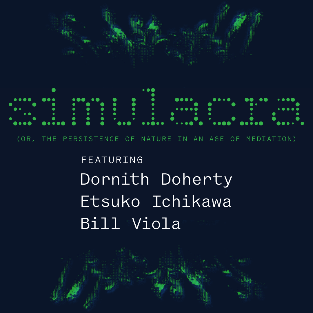 Simulacra - Exhibition On View Thru October 10, 2026